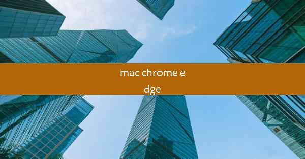 mac chrome edge